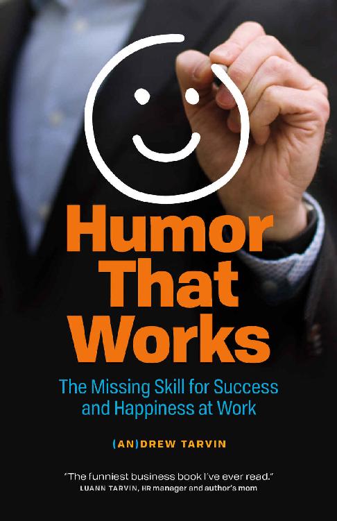 Humor That Works: The Missing Skill for Success and Happiness at Work ebook cover