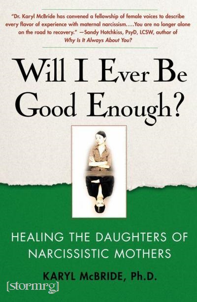 Will I Ever Be Good Enough?: Healing the Daughters of Narcissistic Mothers ebook cover