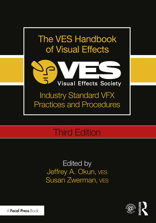 The VES Handbook of Visual Effects; Industry Standard VFX Practices and Procedures; Third Edition ebook cover