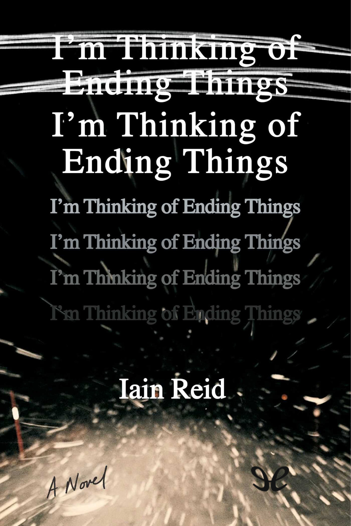 I&acirc;&euro;&trade;m Thinking of Ending Things ebook cover