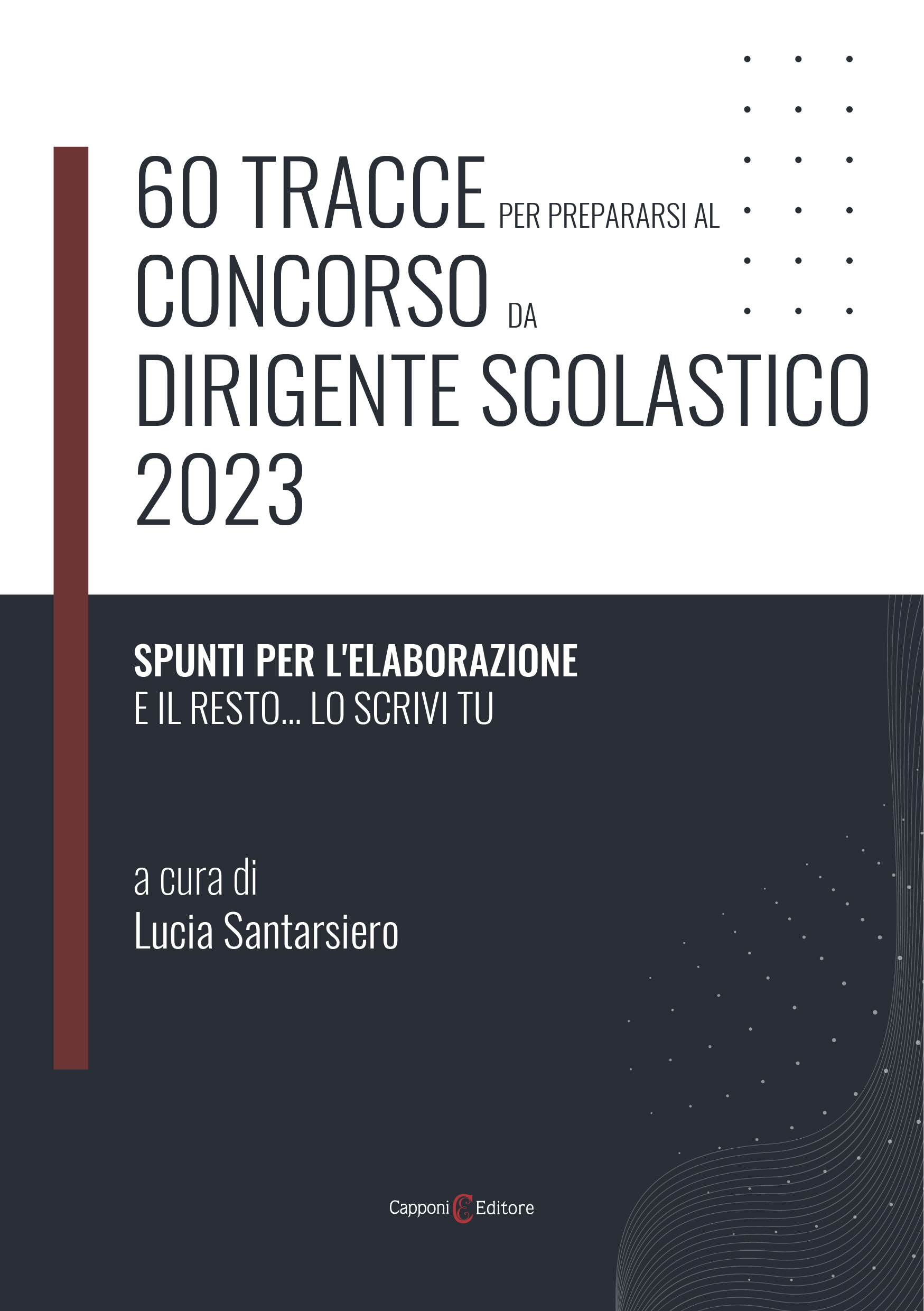 60 tracce per prepararsi al concorso da dirigente scolastico 2023 ebook cover