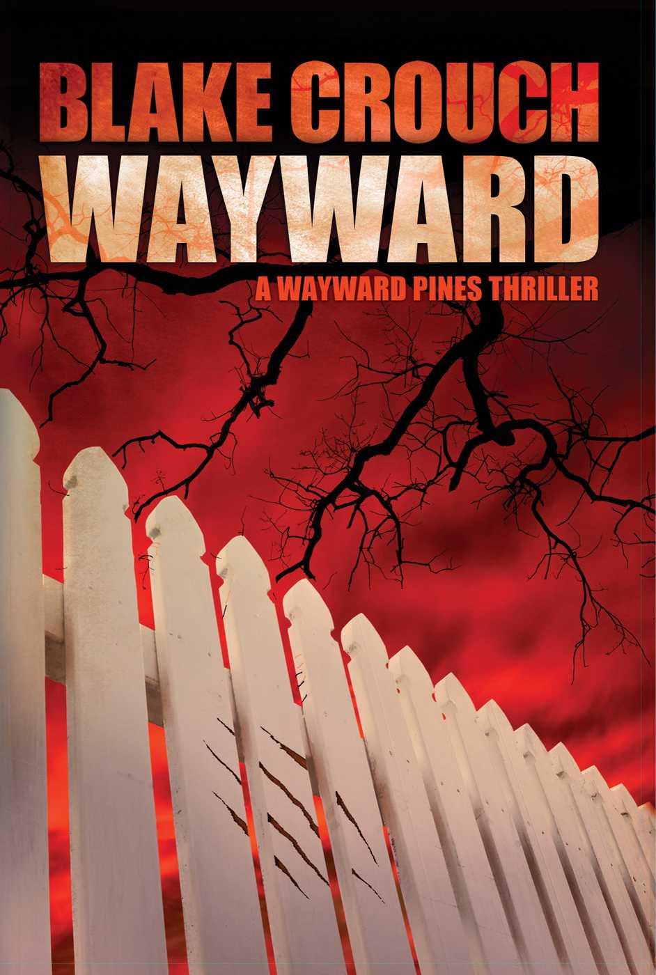 Wayward Pines 02 - Wayward ebook cover