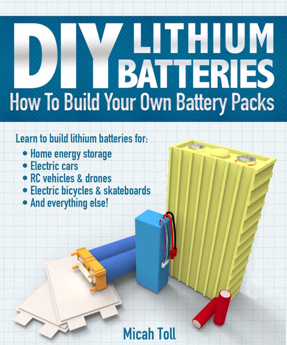 DIY Lithium Batteries: How to Build Your Own Battery Packs ebook cover