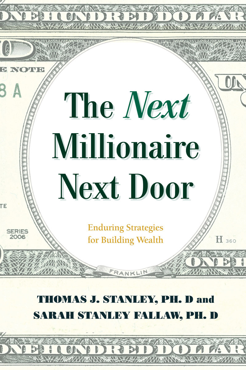 The Next Millionaire Next Door: Enduring Strategies for Building Wealth ebook cover