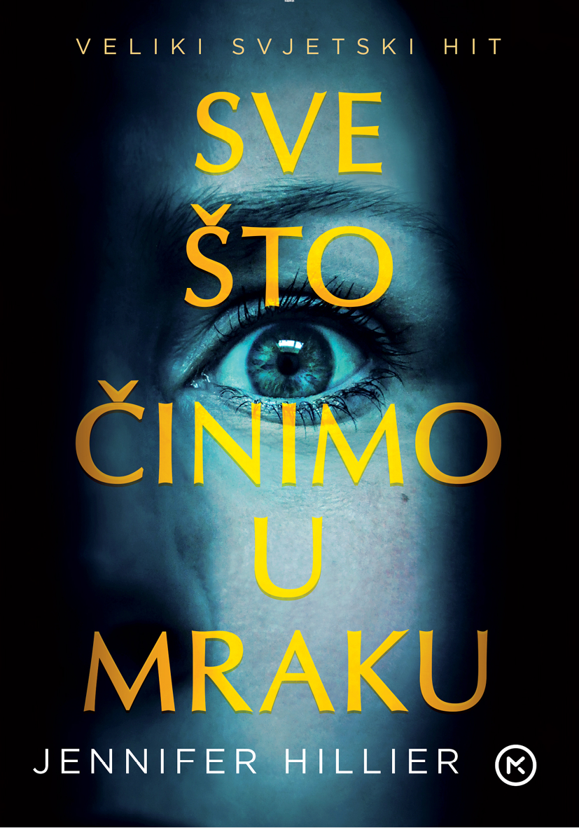 Sve sto cinimo u mraku ebook cover