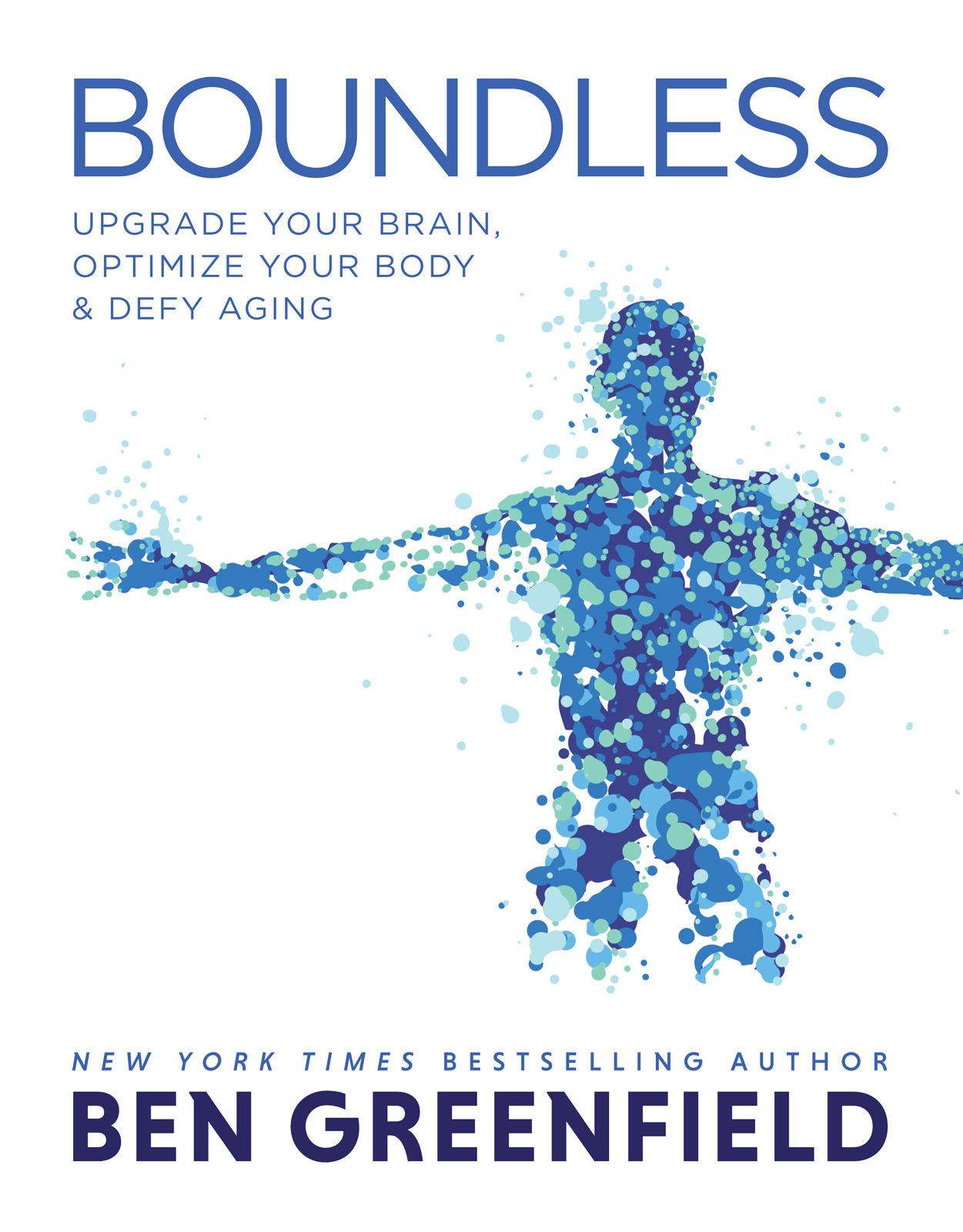 Boundless: Upgrade Your Brain, Optimize Your Body & Defy Aging ebook cover