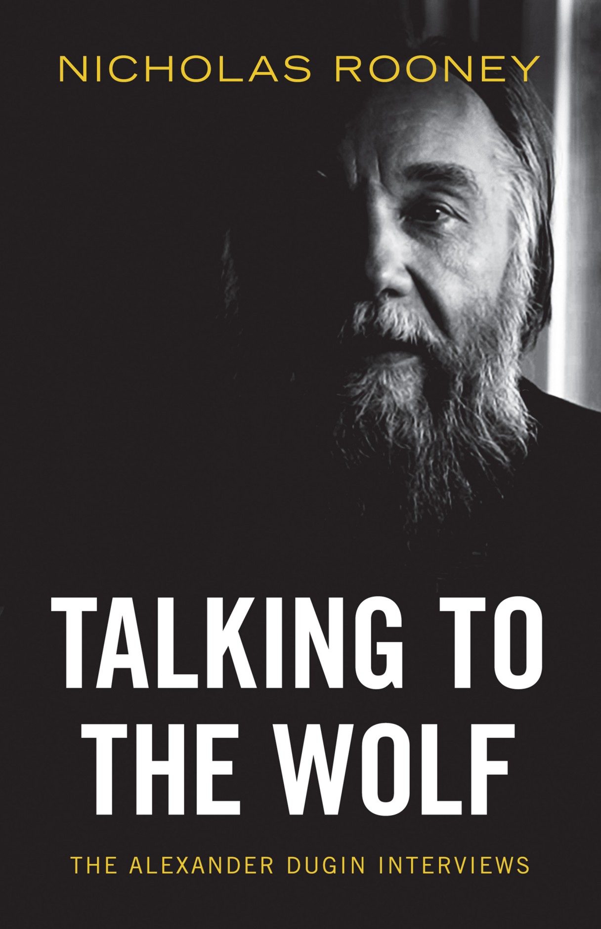Talking to the Wolf: The Alexander Dugin Interviews ebook cover