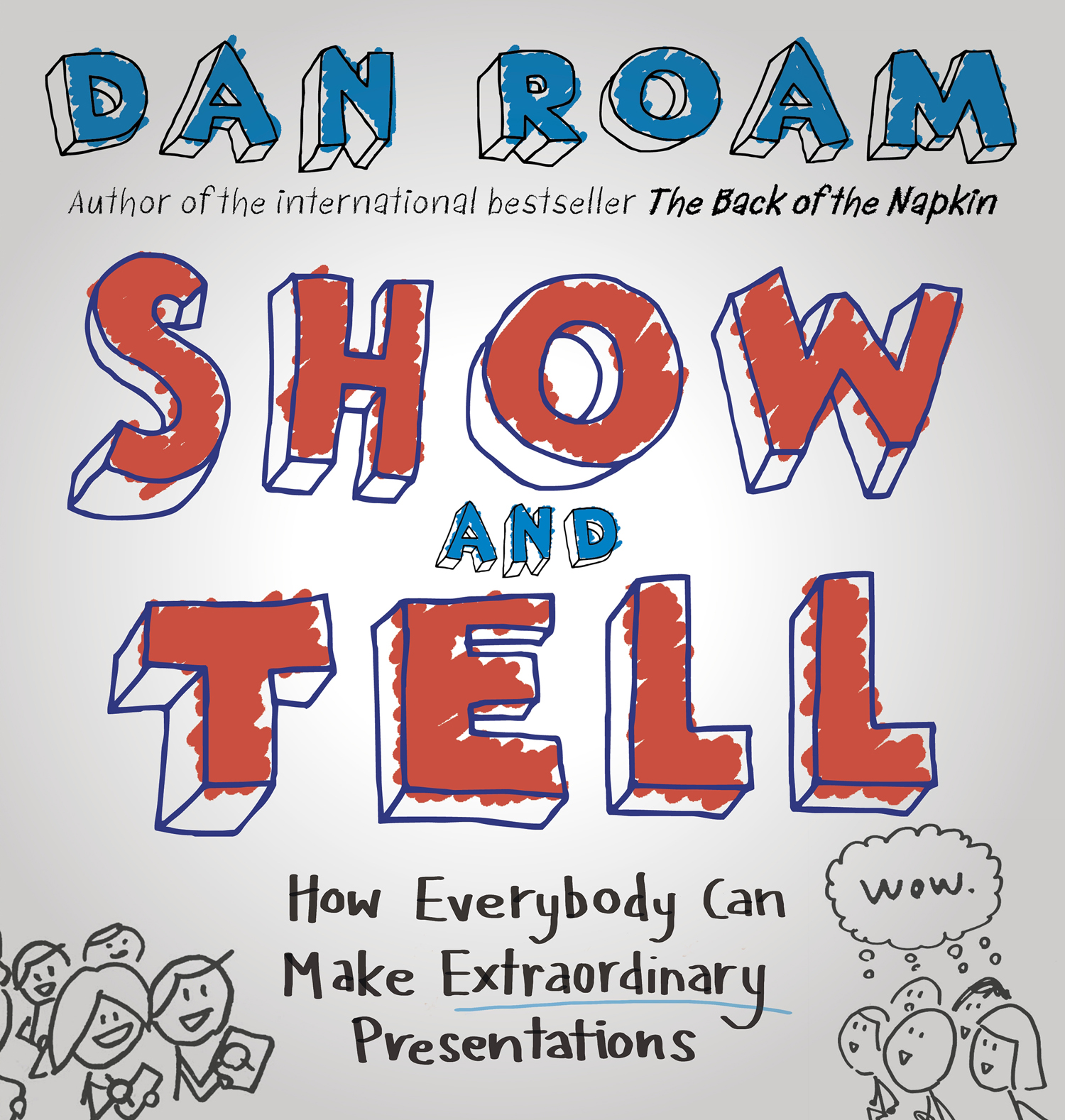 SHOW & TELL: How Everybody Can Make Extraordinary Presentations ebook cover