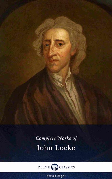 Delphi Complete Works of John Locke (Illustrated) (Delphi Series Eight Book 4) ebook cover