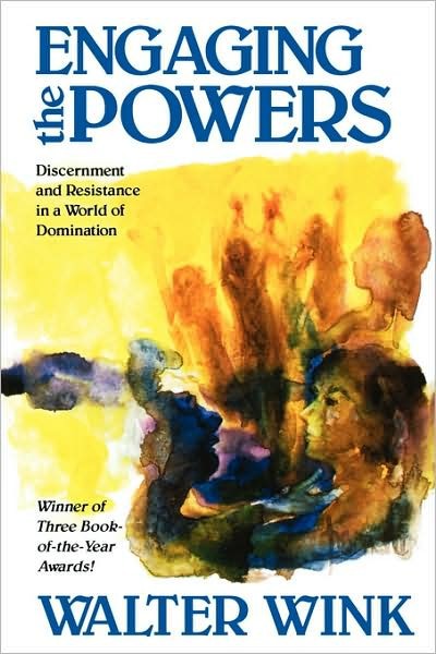 Engaging the Powers: Discernment and Resistance in a World of Domination ebook cover