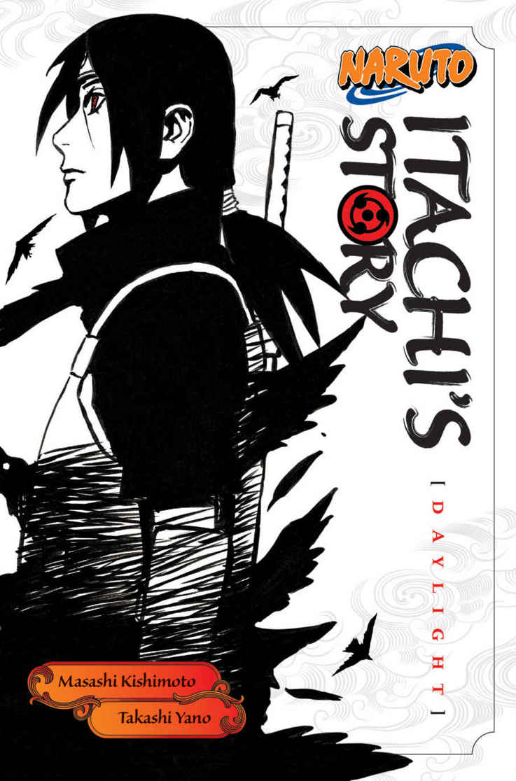 Naruto: Itachi's Story, Vol. 1: Daylight (Naruto Novels) ebook cover