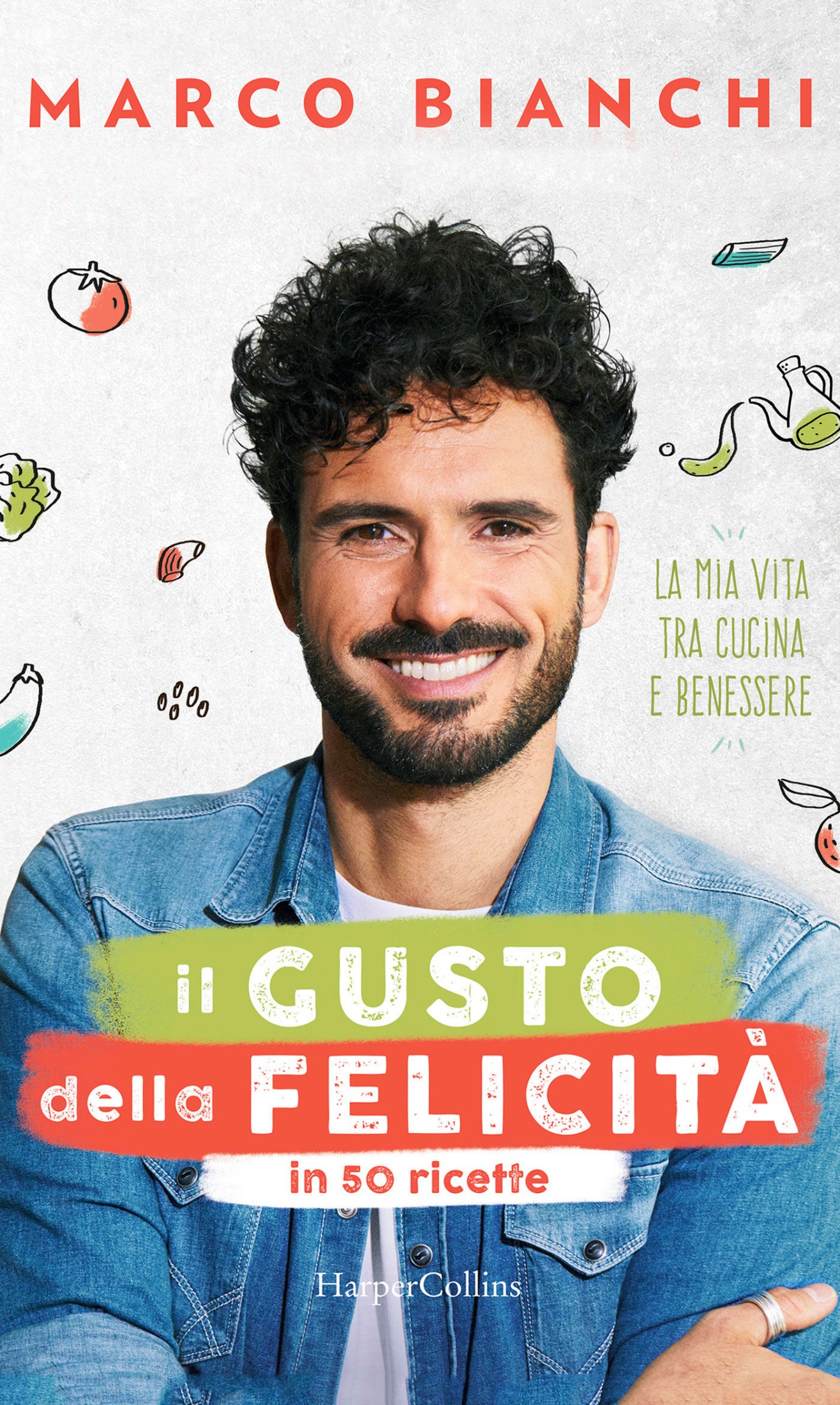 Il gusto della felicit&Atilde;&nbsp; in 50 ricette ebook cover