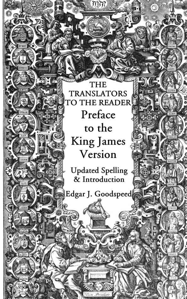 The Translators to the Reader: Preface to the King James Version 1611: Updated Spelling and an Introduction ebook cover