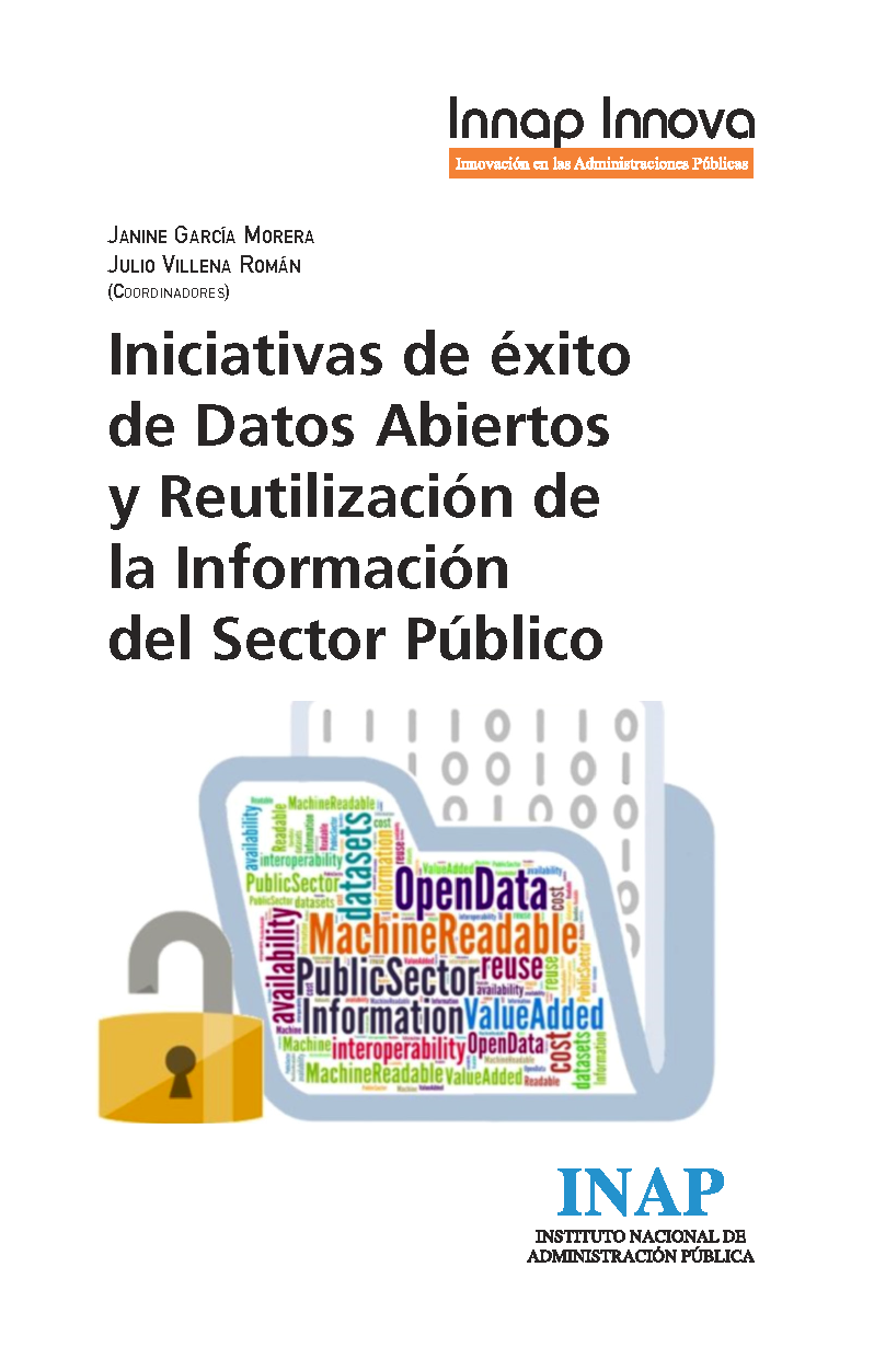 Iniciativas de &Atilde;&copy;xito de Datos Abiertos y Reutilizaci&Atilde;&sup3;n de la Informaci&Atilde;&sup3;n del Sector P&Atilde;&ordm;blico ebook cover