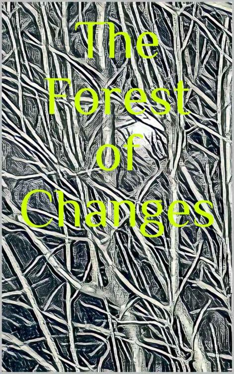 The Forest of Changes: A Han Dynasty Extrapolation of the I Ching ebook cover