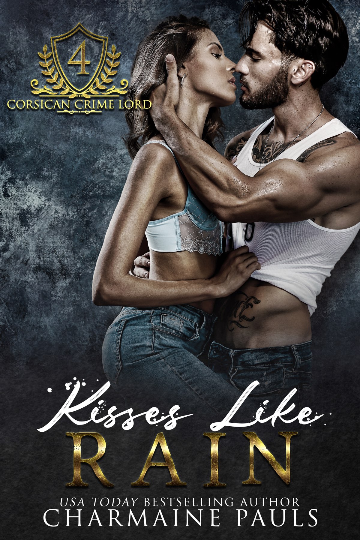 Kisses Like Rain: Corsican Crime Lord, Book Four ebook cover
