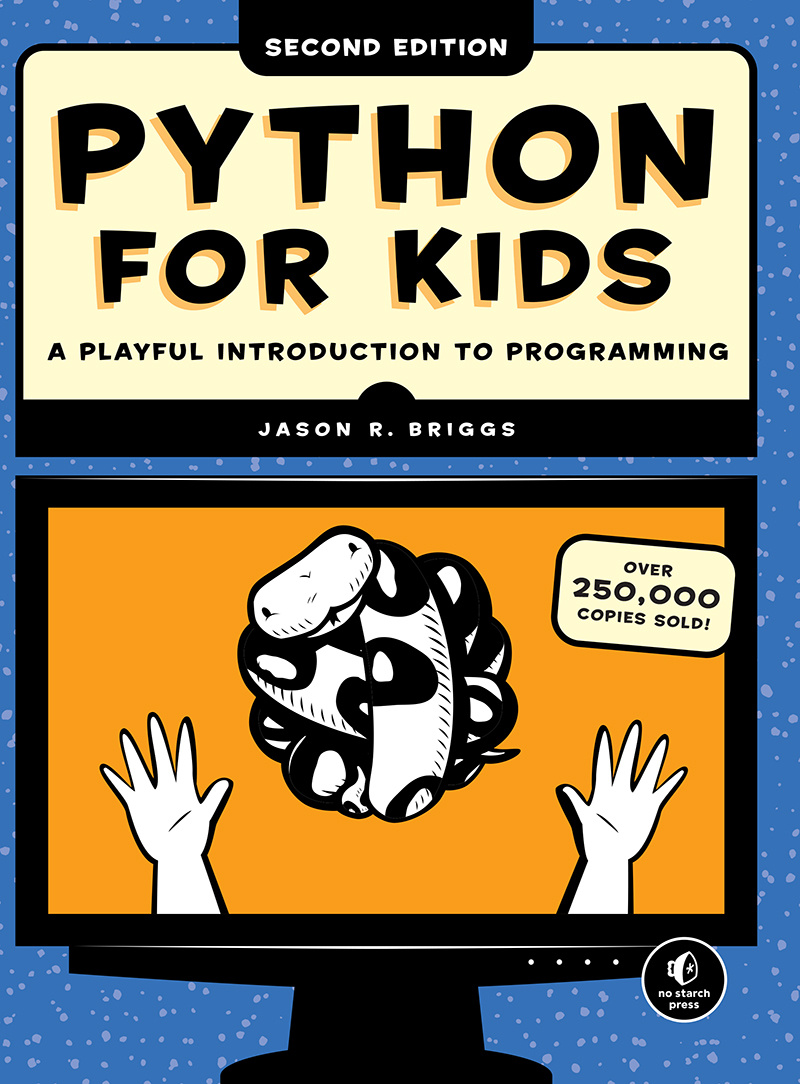 Python for Kids: A Playful Introduction to Programming, 2nd Edition ebook cover