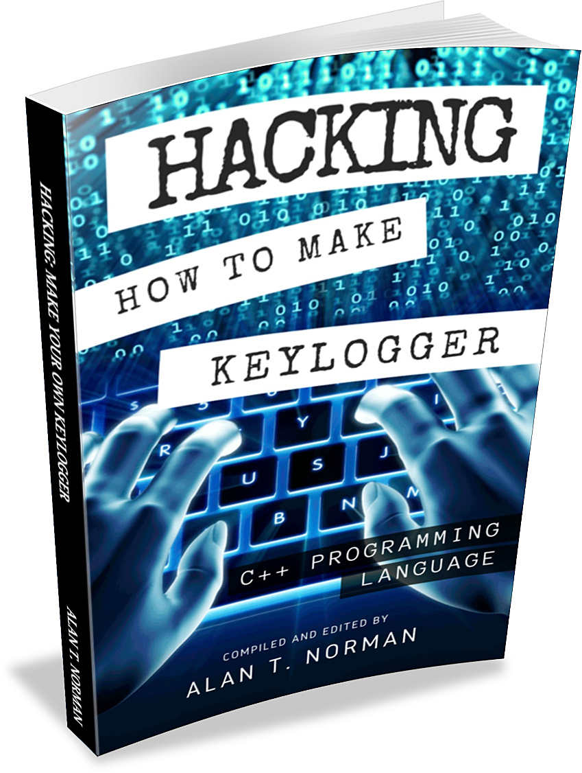 Hacking: How to Make Your Own Keylogger in C++ Programming Language ebook cover