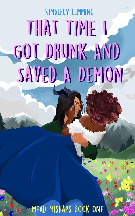 That Time I Got Drunk And Saved A Demon (Mead Mishaps Book 1) ebook cover