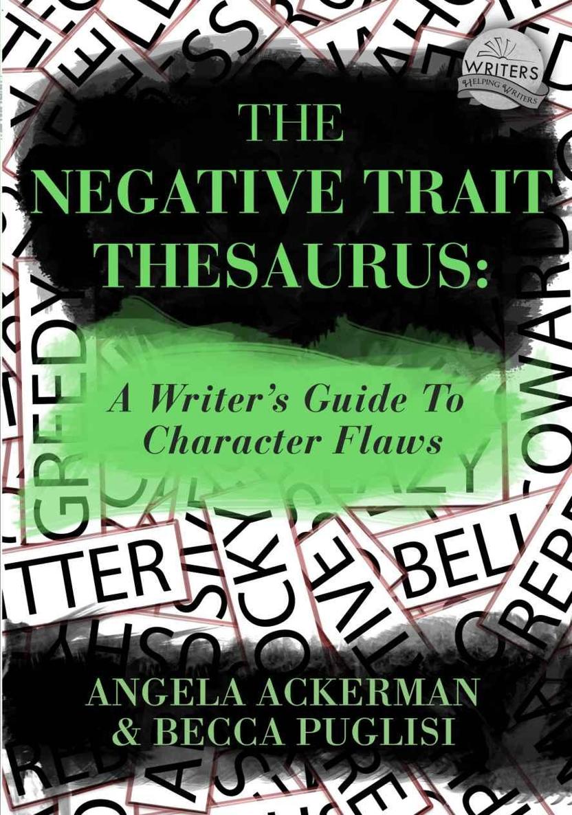 The Negative Trait Thesaurus: A Writer's Guide to Character Flaws ebook cover