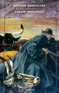 Pennacchi Antonio - 2010 - Canale Mussolini ebook cover