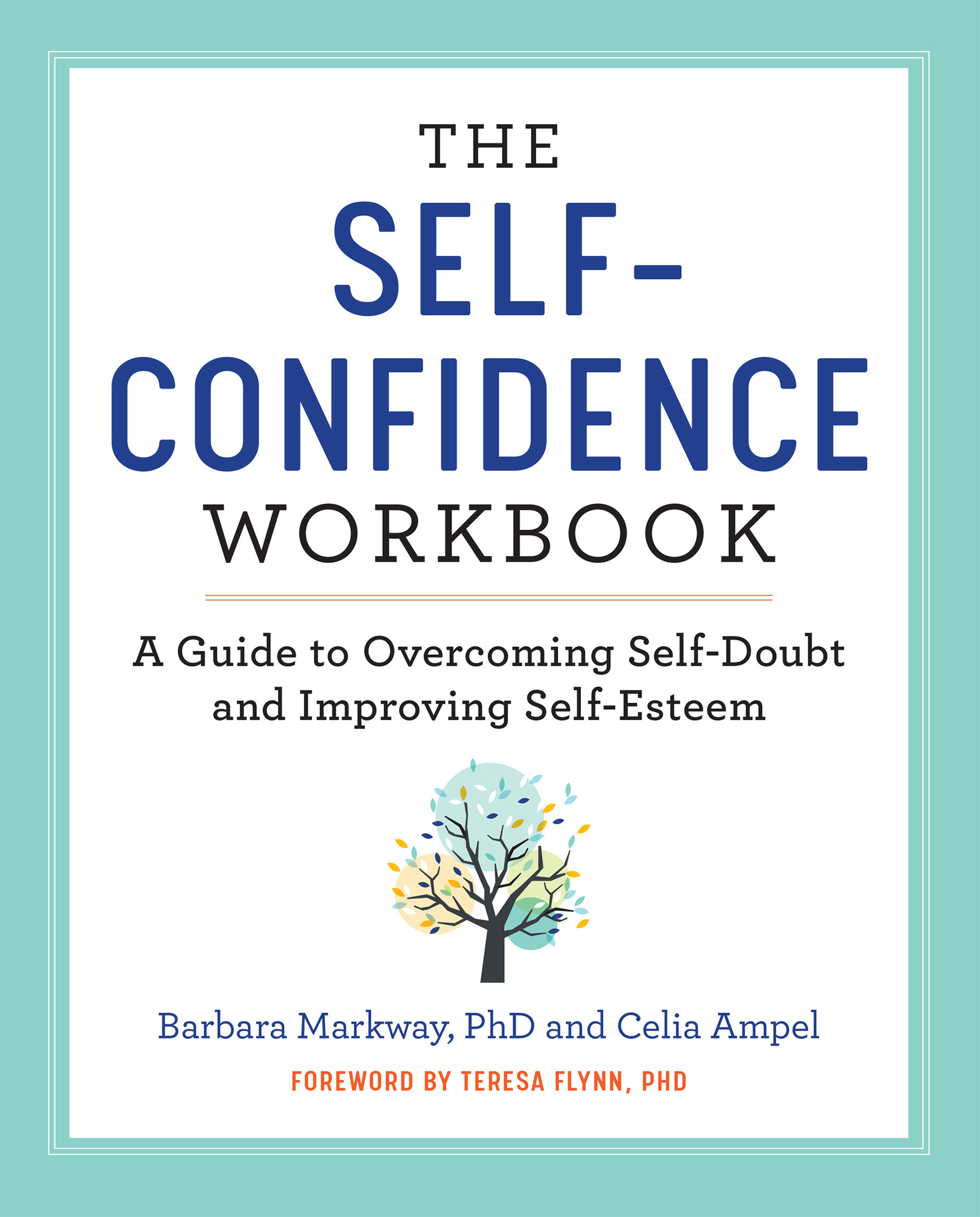 The Self Confidence Workbook: A Guide to Overcoming Self-Doubt and Improving Self-Esteem ebook cover