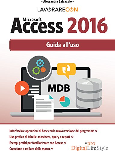 Lavorare con Microsoft Access 2016: Guida All'uso (Italian Edition) ebook cover