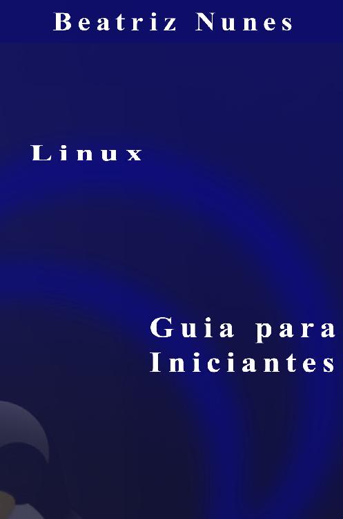 Linux: Guia para iniciante ebook cover