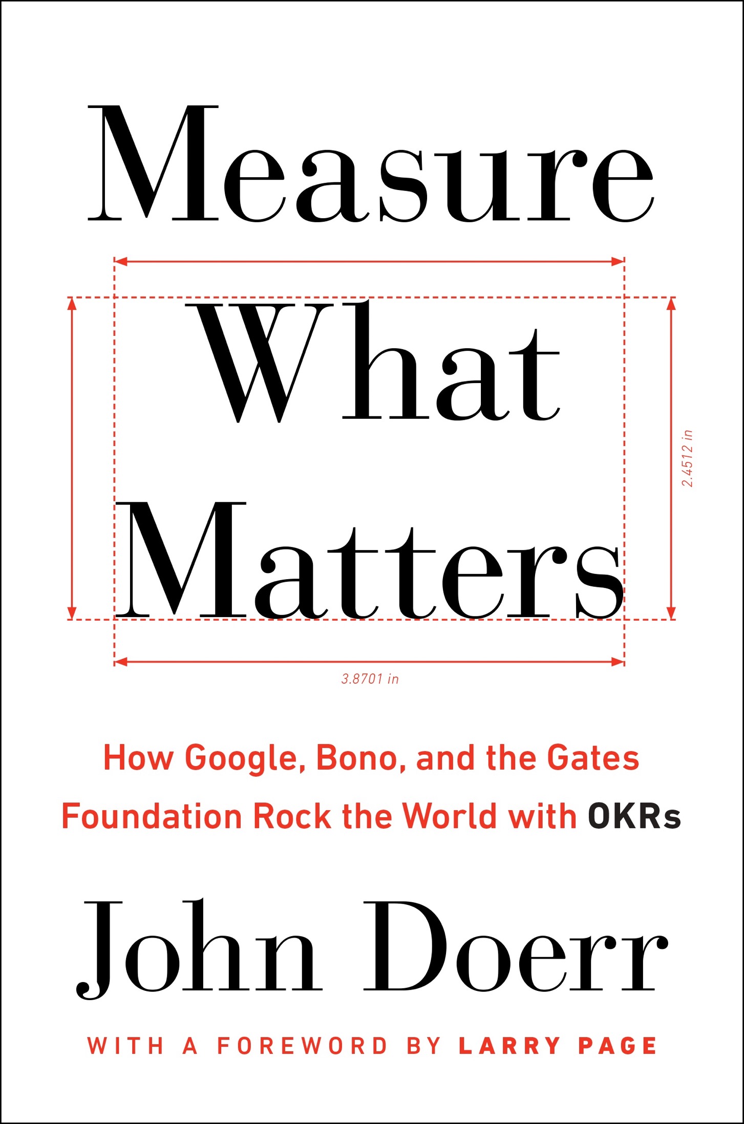 How Google, Bono, and the Gates Foundation Rock the World with OKRs ebook cover