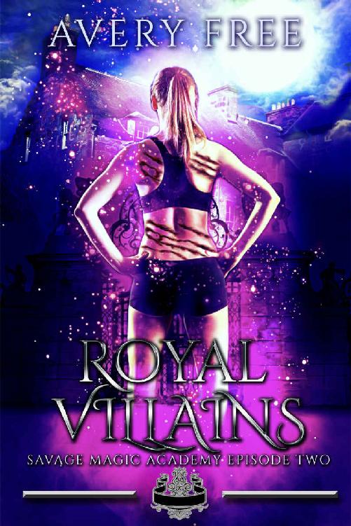 Royal Villains: A Bully Reverse Harem Romance (Savage Magic Academy Episode Book 2) ebook cover