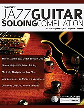 The Complete Jazz Guitar Soloing Compilation ebook cover