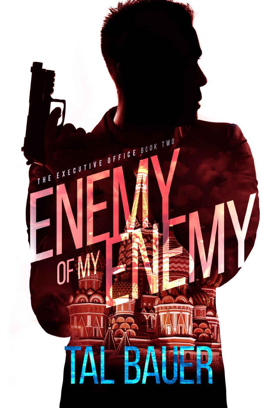 Enemy Of My Enemy: The Executive Office #2 - Special Edition ebook cover