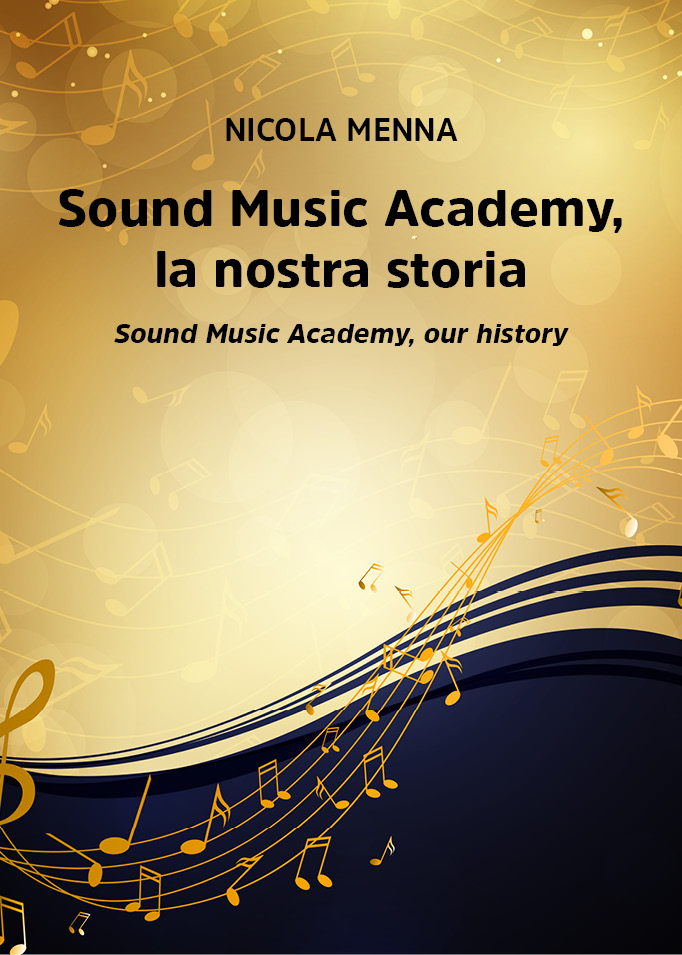 Sound Music Academy,la nostra storia (Sound Music Academy,our history) ebook cover