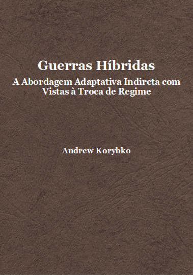 Guerras H&Atilde;&shy;bridas: A Abordagem Adaptativa Indireta com Vistas &Atilde;&nbsp; Troca de Regime ebook cover