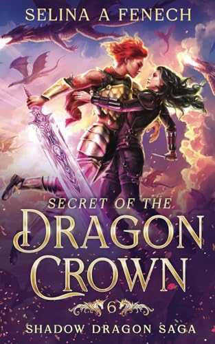 Shadow Dragon Saga #06 - Secret of the Dragon Crown ebook cover
