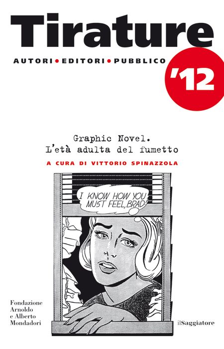 Tirature '12. Graphic novel. L&acirc;&euro;&trade;et&Atilde;&nbsp; adulta del fumetto ebook cover