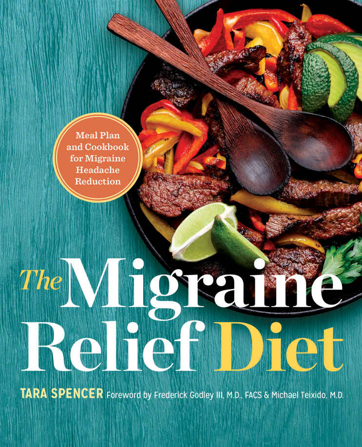 The Migraine Relief Diet: Meal Plan and Cookbook for Migraine Headache Reduction ebook cover