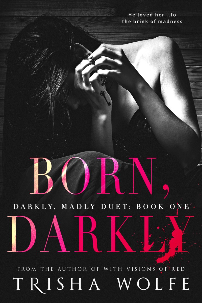 Born, Darkly: Darkly, Madly Duet: Book One ebook cover