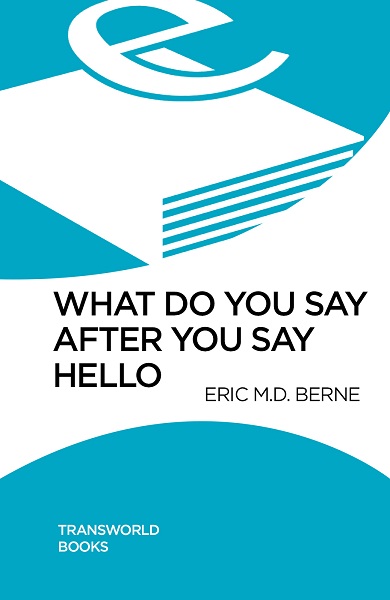 What Do You Say After You Say Hello ebook cover