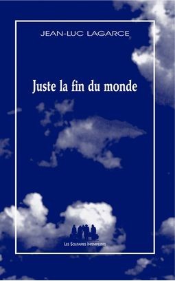 Juste la fin du monde ebook cover
