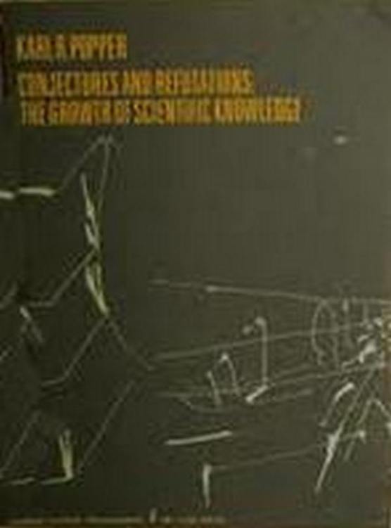 Conjectures and Refutations: The Growth of Scientific Knowledge ebook cover