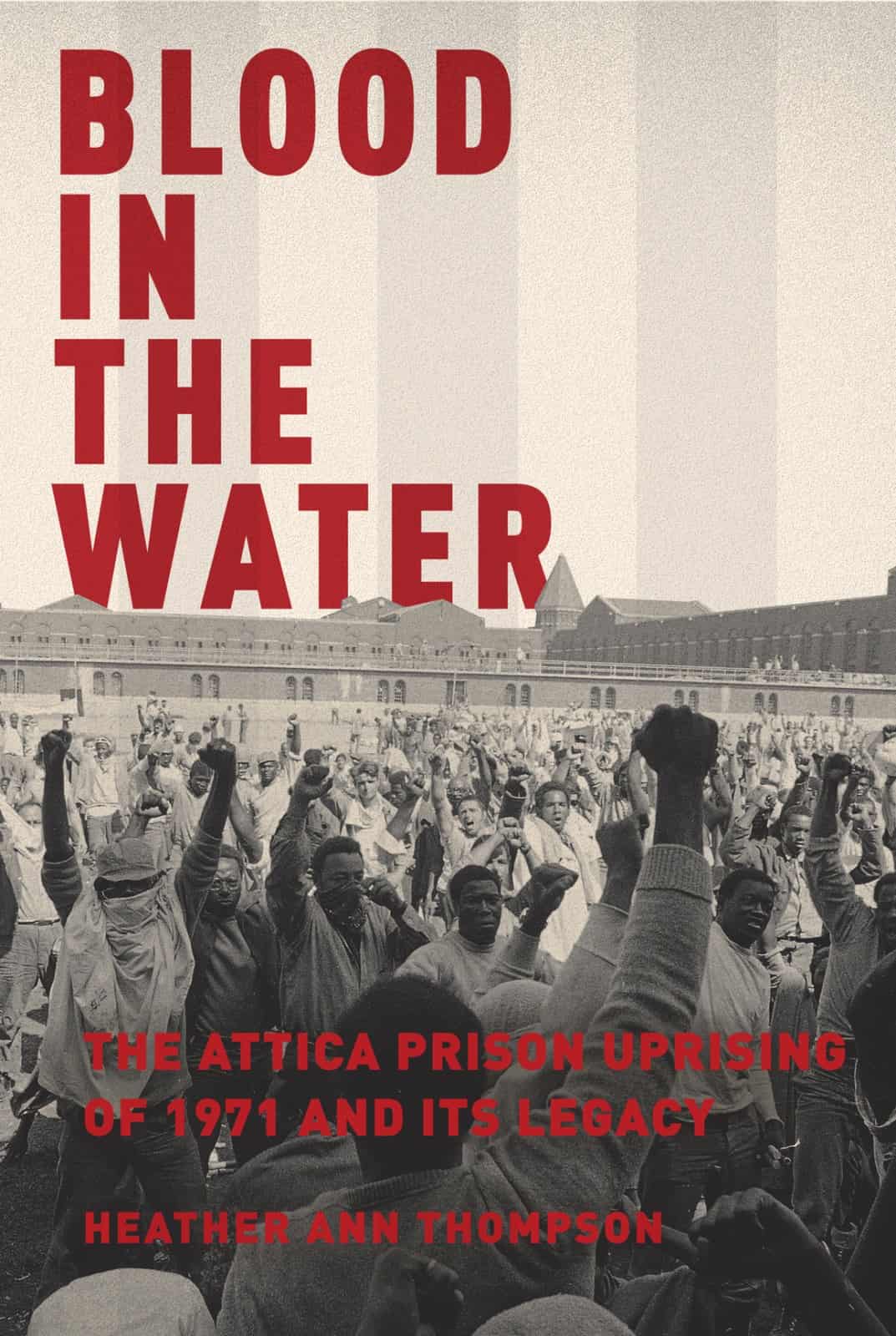 Blood in the Water: The Attica Prison Uprising of 1971 and Its Legacy ebook cover
