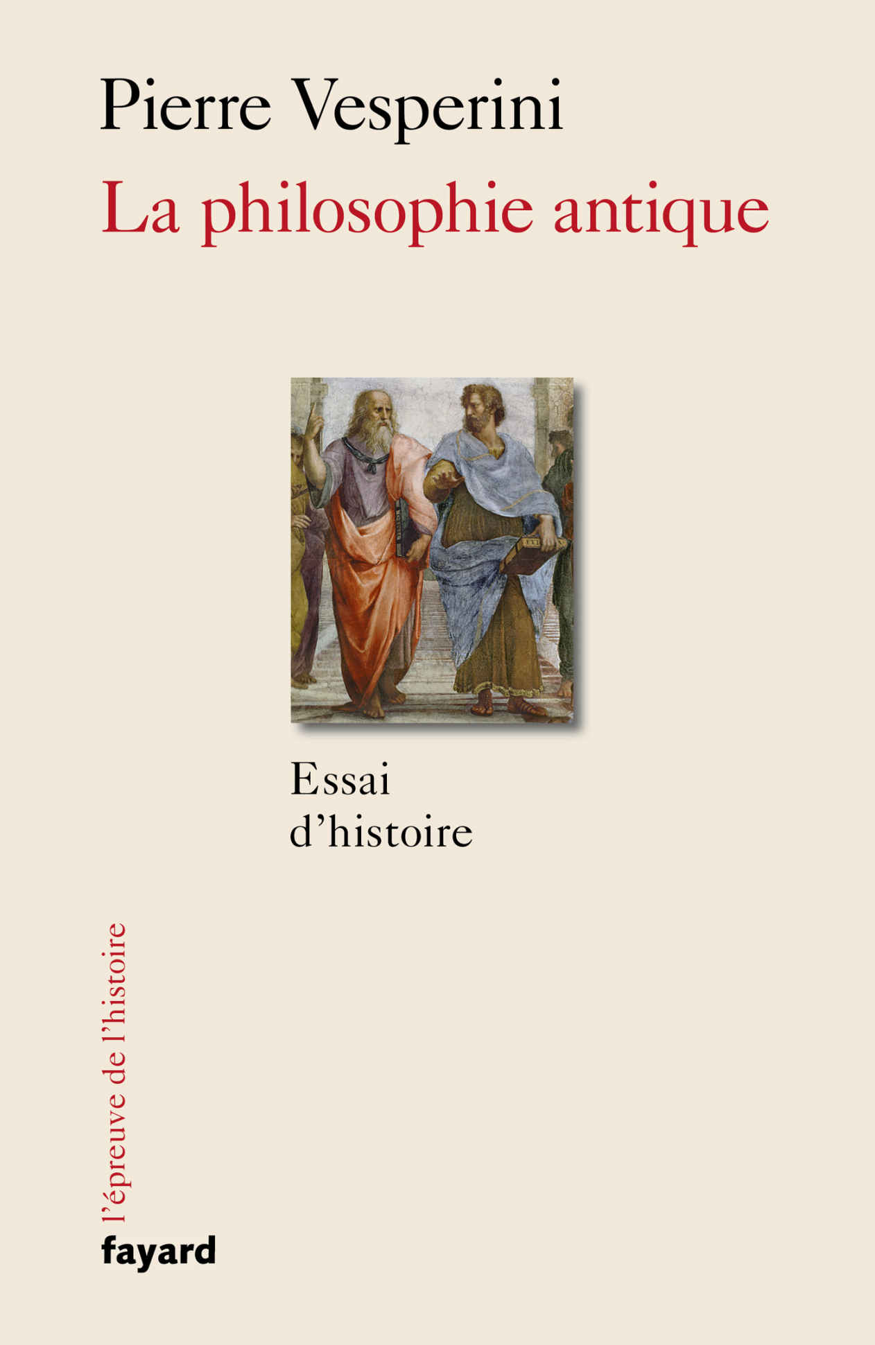 La Philosophie antique (L_&Atilde;&copy;preuve de l_histoire) (French Edition) ebook cover