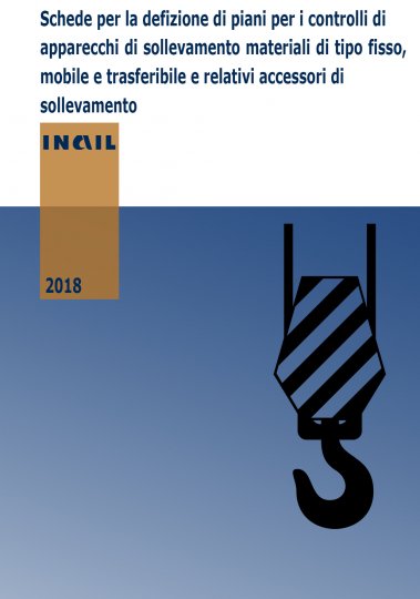 Sicurezza e Prevenzione dei rischi nell'utilizzo dei macchinari di sollevamento materiali di tipo: FISSO, MOBILE e TRASFERIBILE ebook cover