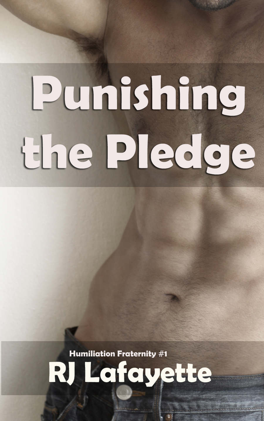 Punishing the Pledge: Humiliation Fraternity #1 (First Time Gay, Spanking, Forced Cross-Dressing) ebook cover