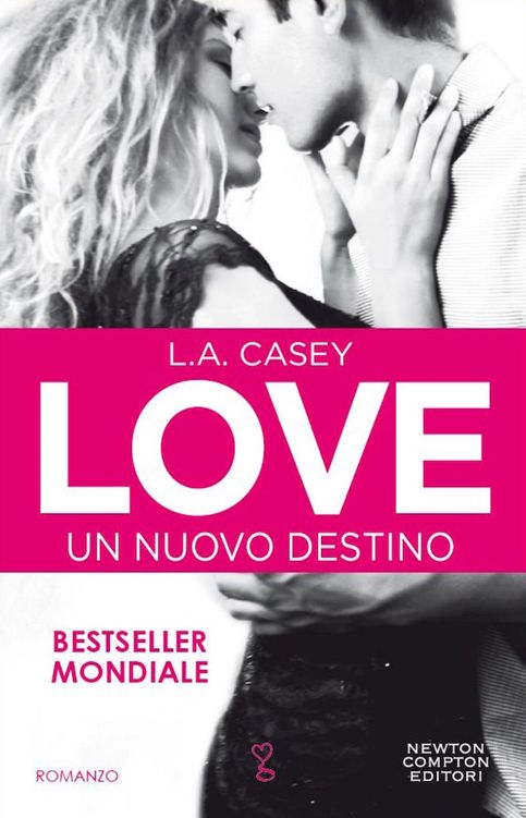 Casey L. A. - Love 01 - 2014 - Love. Un nuovo destino ebook cover