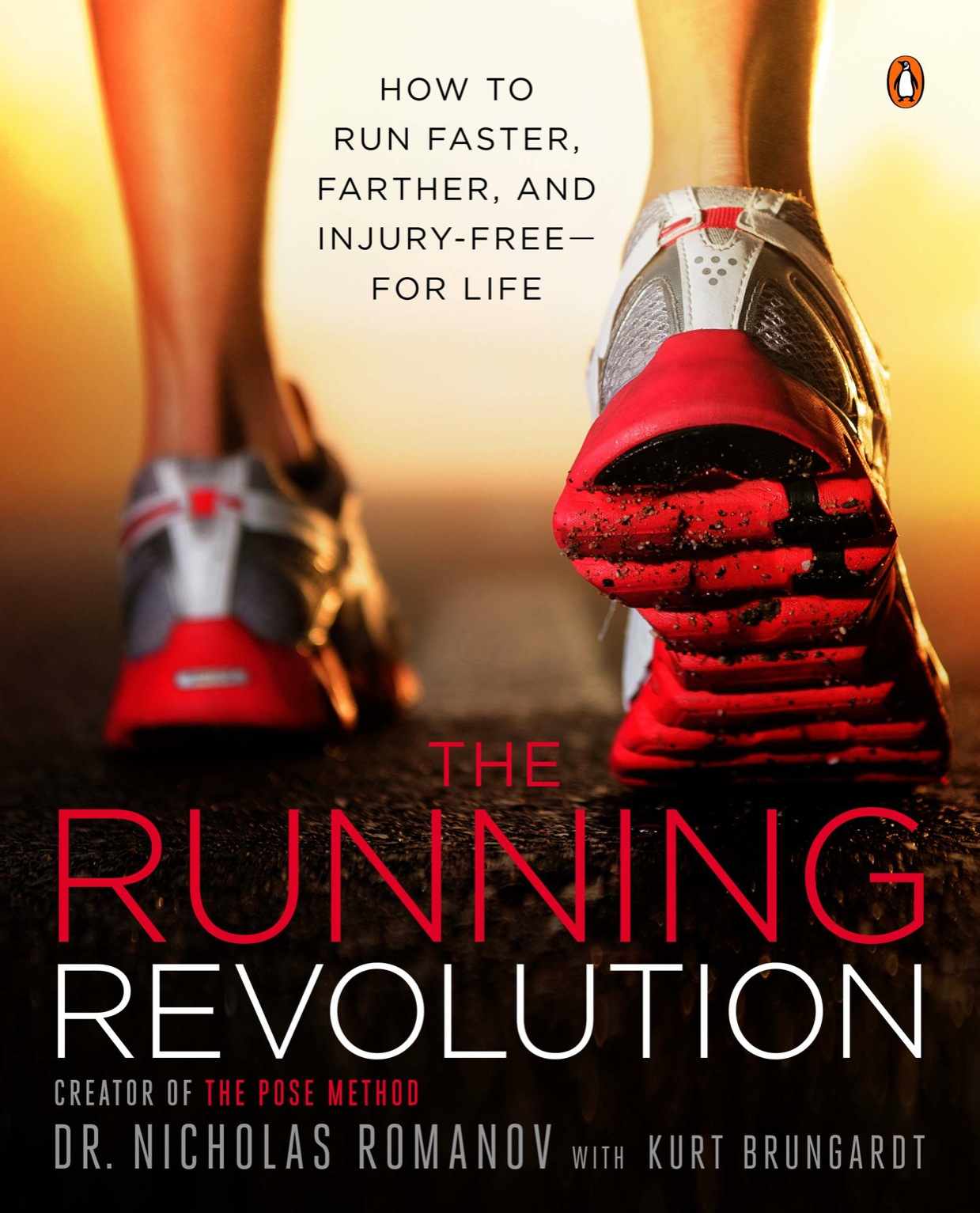 The Running Revolution: How to Run Faster, Farther, and Injury-Free--for Life ebook cover