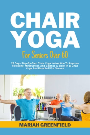 Chair Yoga For Seniors Over 60 ebook cover
