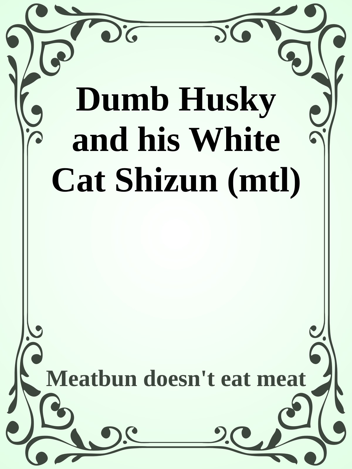Dumb Husky and his White Cat Shizun (mtl) ebook cover