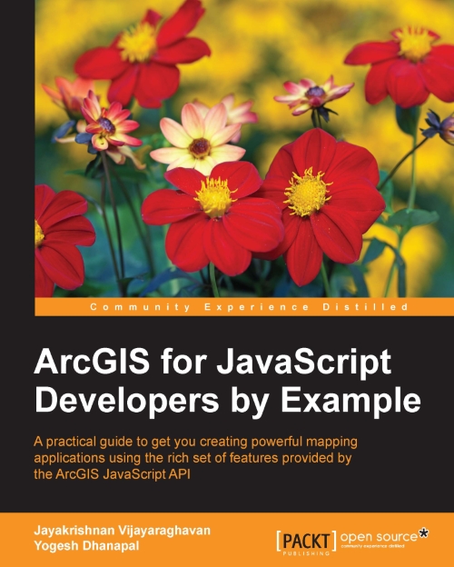 ArcGIS for JavaScript Developers by Example ebook cover
